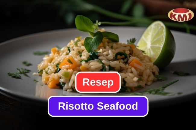 Hidangan Klasik Italia, Resep Risotto Seafood 